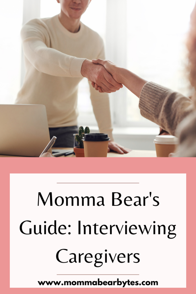 Pinterest pin for article, Momma Bear's Guide: interviewing caregivers