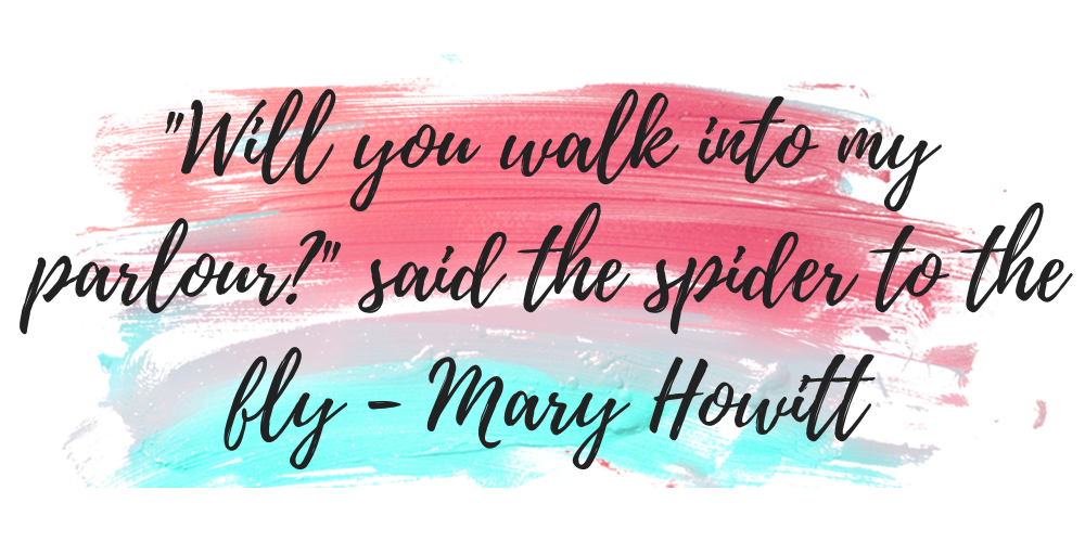 Help wanted ads for caregivers.   "Will you walk into my parlour?" said the spider to the fly.  ~ Mary Howitt
